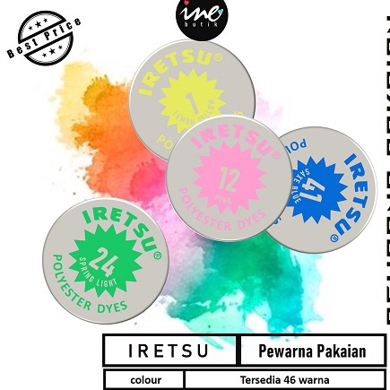 COD IRETSU PEWARNA TEKSTILE DAN PAKAIAN BAHAN POLYESTER  IRETSU PEWARNA SERBAGUNA