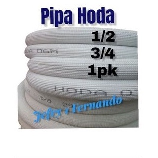 KODE A19V PIPA AC HODA 12  34  1PK PIPA AC SET 5  1PK 14 x 38 SELANG AC HODA TEBAL 61MM METERAN