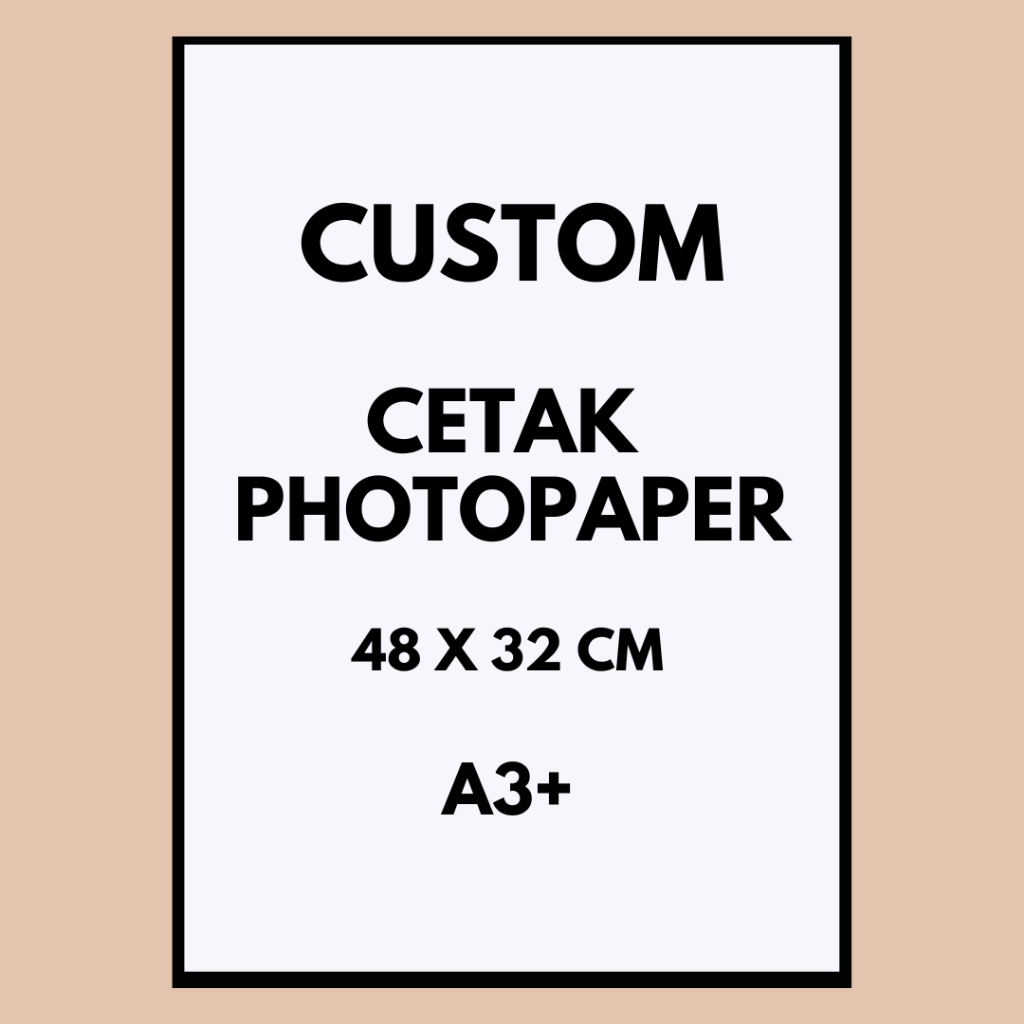 

Cetak Photopaper A3+ Murah Desain Custom Bisa Custom