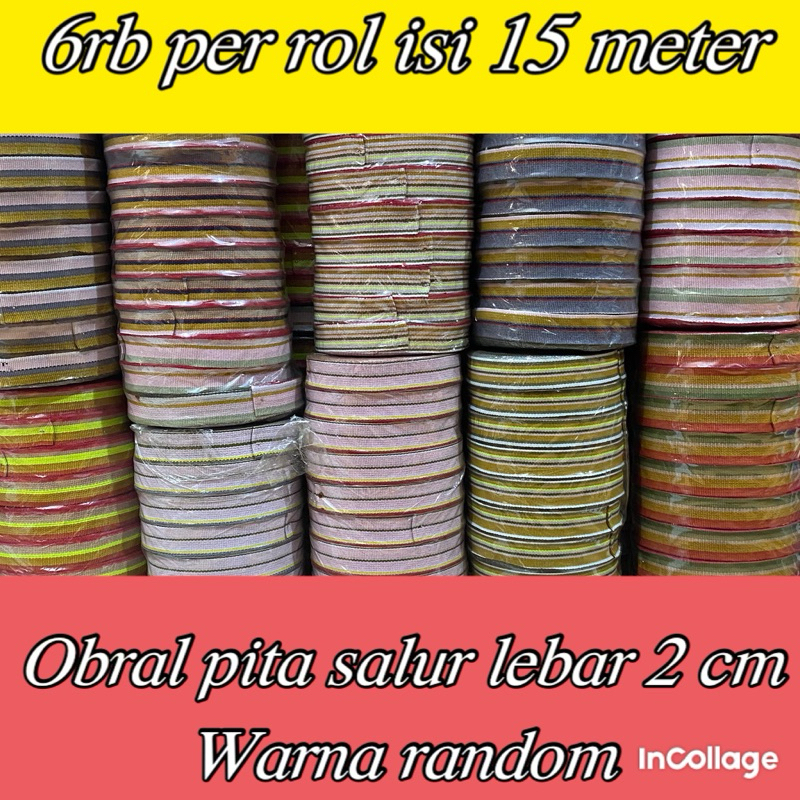 

obral pita salur per rol isi 15 meter,warna warni lebar 2 cm