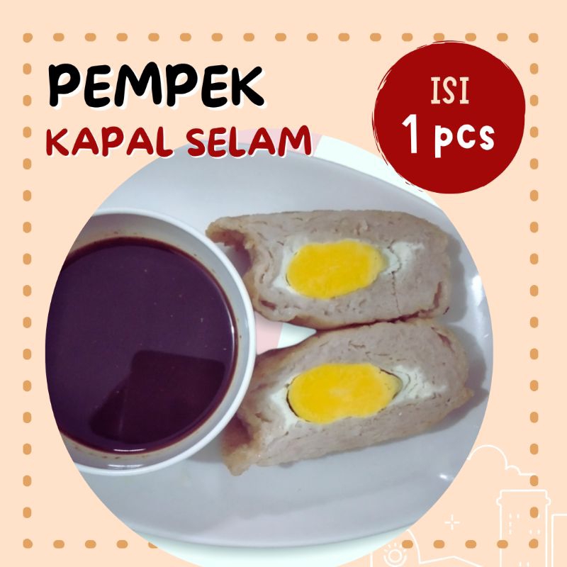 

Pempek Kapal Selam Asli Palembang (Makanan Mateng siap santap)