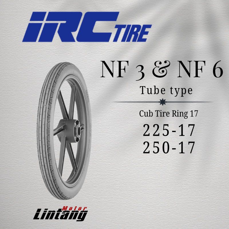 Ban motor IRC NF3 (225-17)&NF6 (250-17) (salur) Ring 17 Tube type