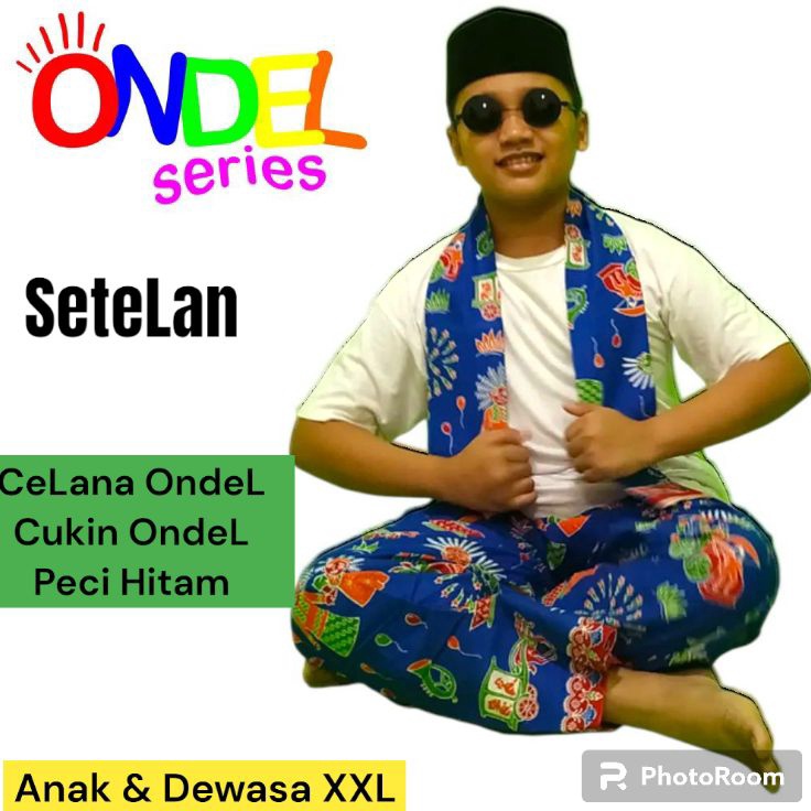 1111 Celana OndeL  Cukin OndeL  Peci Hitam  ANAK  DEWASA