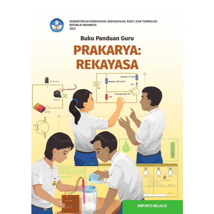 

Buku Panduan Guru Prakarya Rekayasa untuk SMPMTs Kelas IX