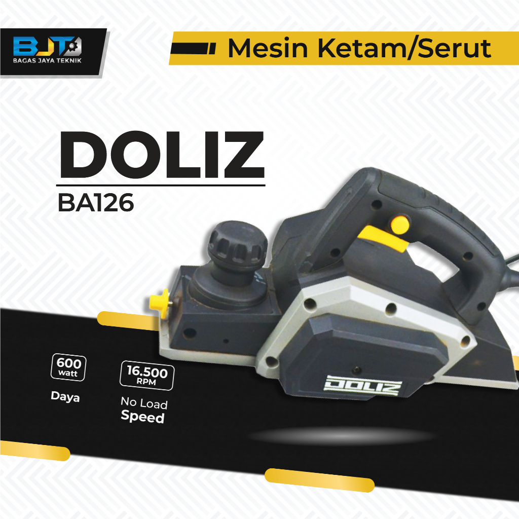 Mesin Ketam / Serut DOLIZ BA126 Planer Machine