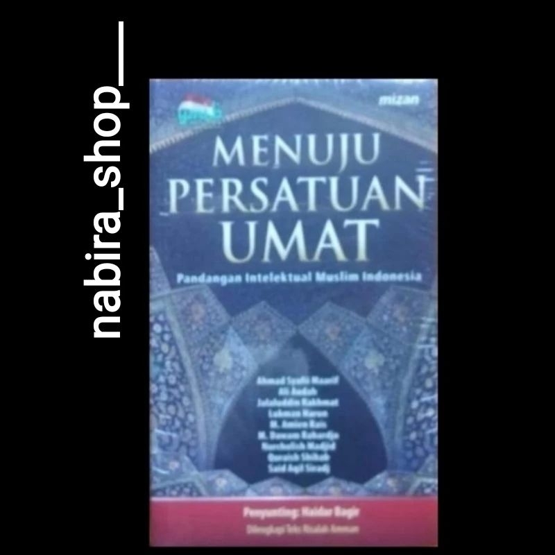 MENUJU PERSATUAN UMAT-- Ahmad Syafi'i Ma'arif, dkk.