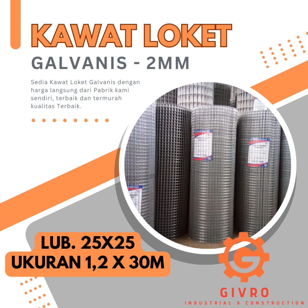 Kawat Loket Galvanis 2MM | Lub. 25 x 25 Uk. 1,2 x 30m | Pabrik Kawat Loket