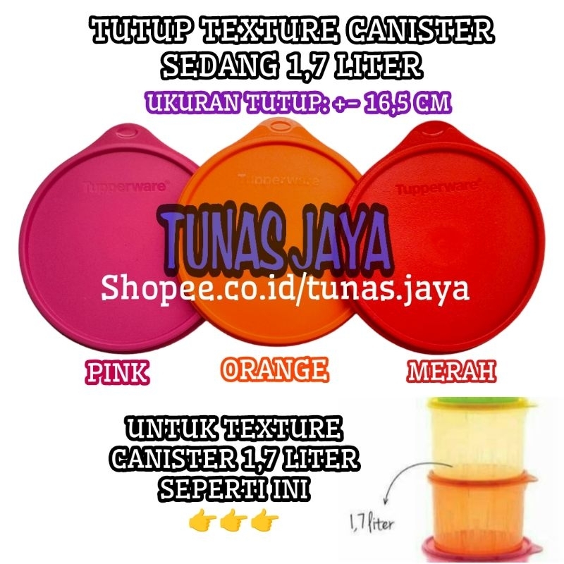 (1 PCS) TUTUP TEXTURE CANISTER SEDANG 1.7 LITER SEAL TOPLES TUPPERWARE