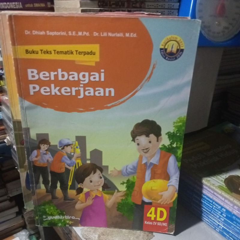 BUKU TEKS TEMATIK TERPADU UNTUK SD KELAS 4 TEMA 4D( BERBAGAI PEKERJAAN) REVISI K13 PENERBIT YUDISTIR