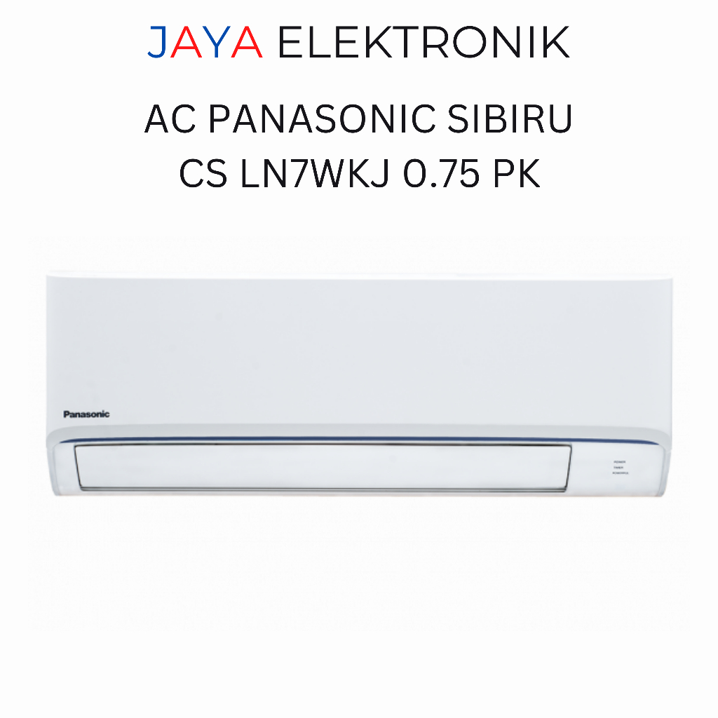 AC PANASONIC SINGKAWANG SIBIRU LN7WKJ 0.75 Pk Unit Saja