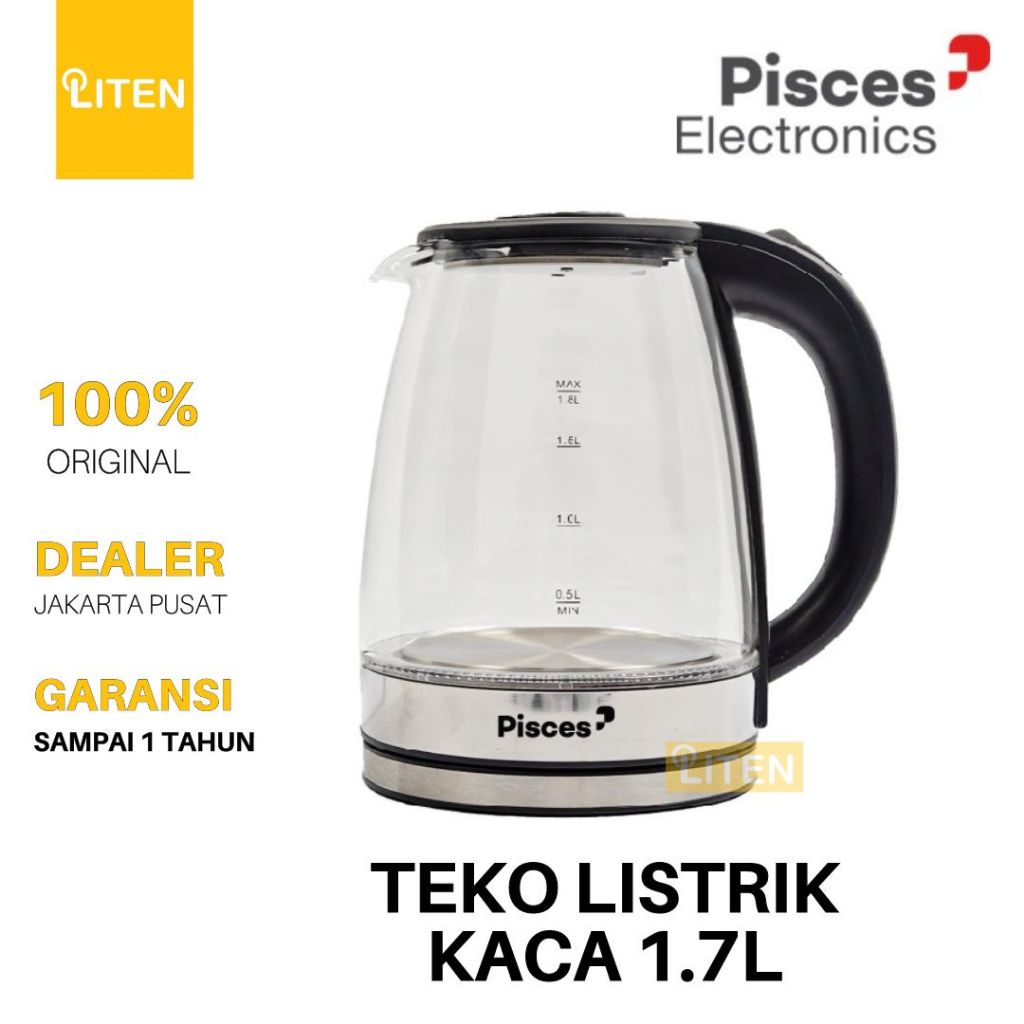 PISCES Teko Air Panas KACA 1.7L 1.7 Liter PK171 PK 171 Electric Kettle Body Glass