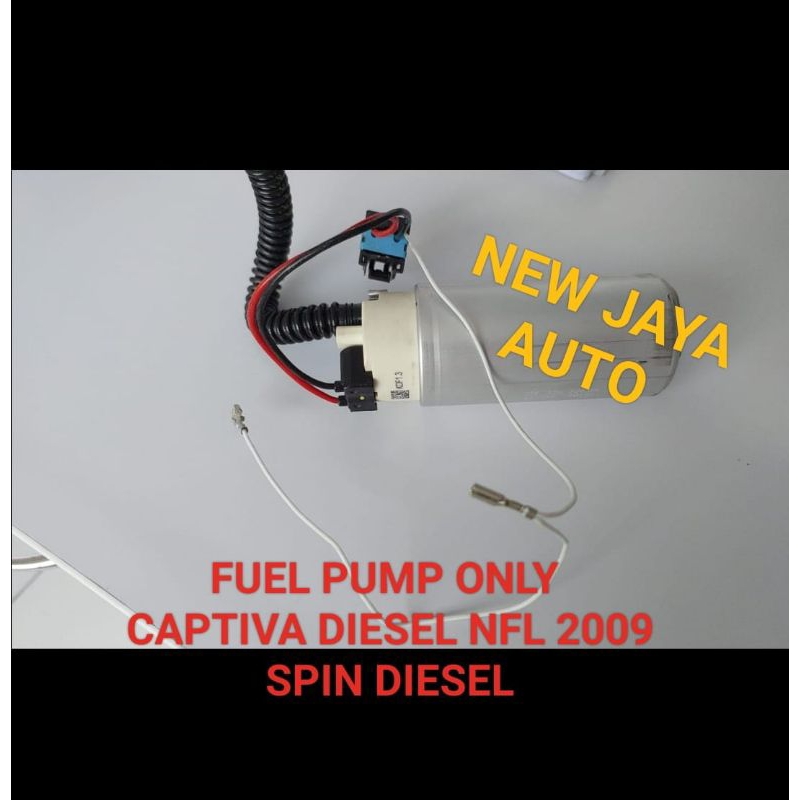 FUEL PUMP ONLY CAPTIVA DIESEL NFL 2009 SPIN DIESEL ORI