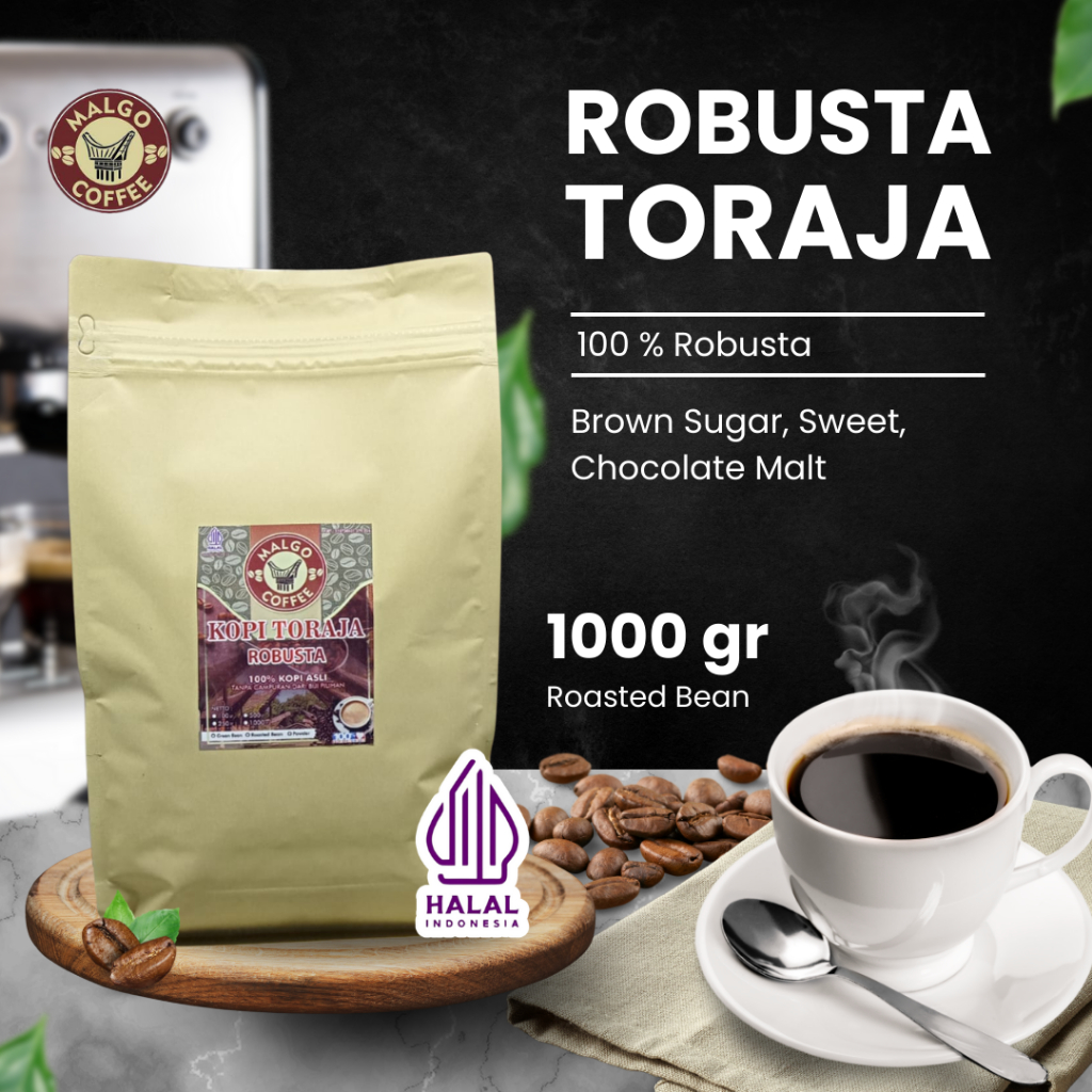 

KOPI ROBUSTA TORAJA ROASTED BEAN - BIJI KOPI SANGRAI - BUBUK - 1 KG