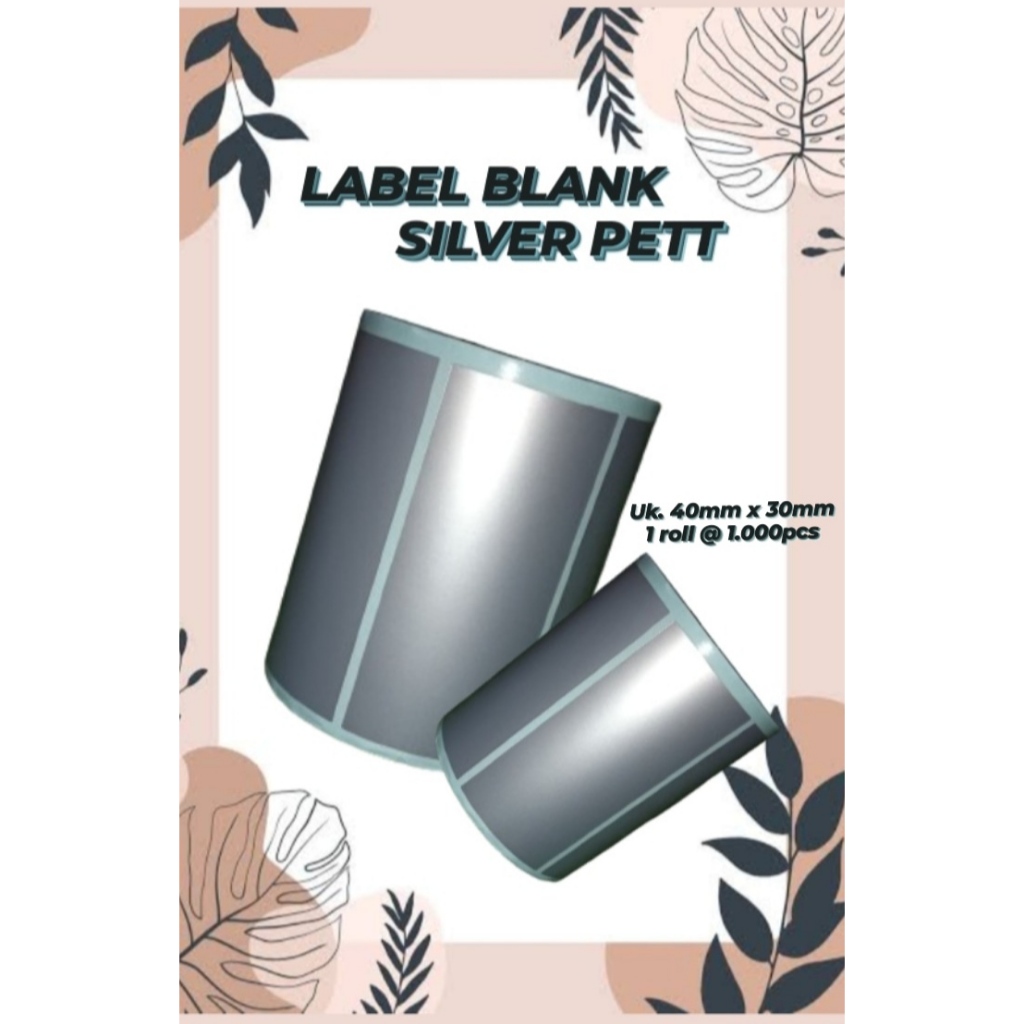 

LABEL BLANK SILVER PETT UK. 40MM X 30MM // 1 ROLL @ 1.000pcs