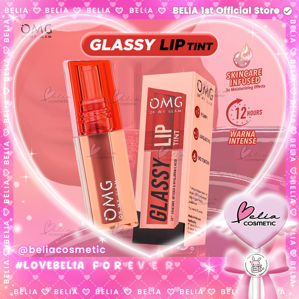 ❤ BELIA ❤ OMG Oh My Glam Glassy Lip Tint 2g | 3x^ Skincare Infused & Hyaluronic Acid | Liptint Lipgl