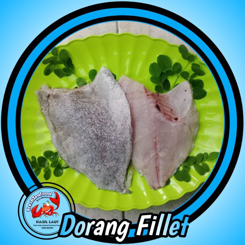 

DORANG/BAWAL FILLET 500GR