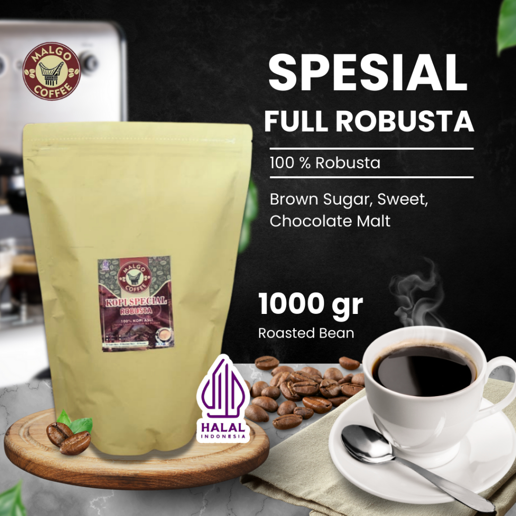 

KOPI ROBUSTA SPECIAL ROASTED BEAN BIJI KOPI /BUBUK 1 KG/1000 GRAM