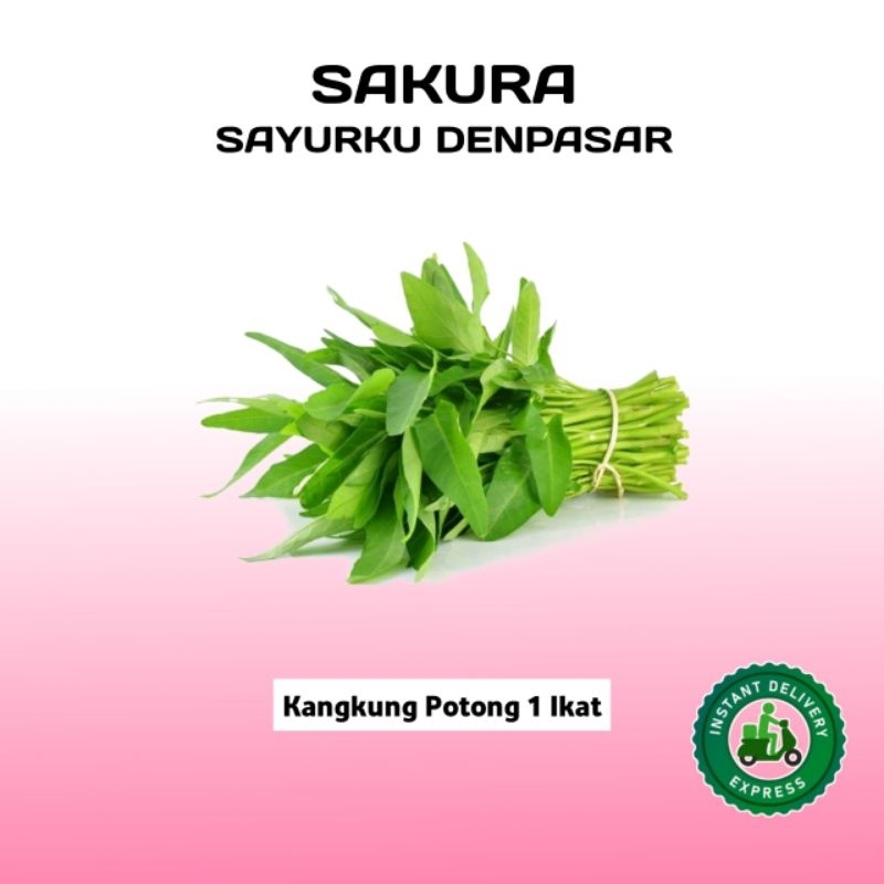 

Sayur Kangkung Potong 1 Ikat - SAKURA