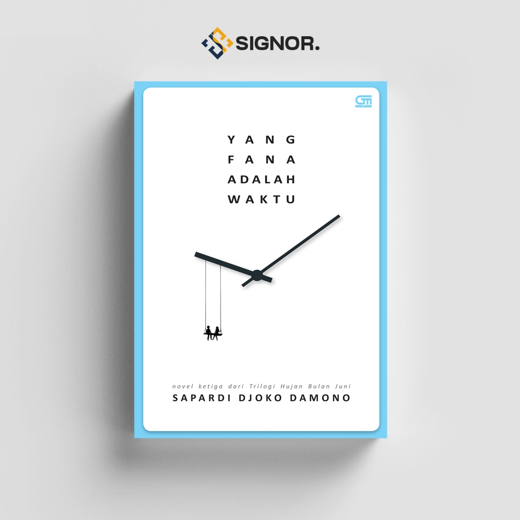 

[ID2550] Yang Fana Adalah Waktu - Sapardi Djoko Damono