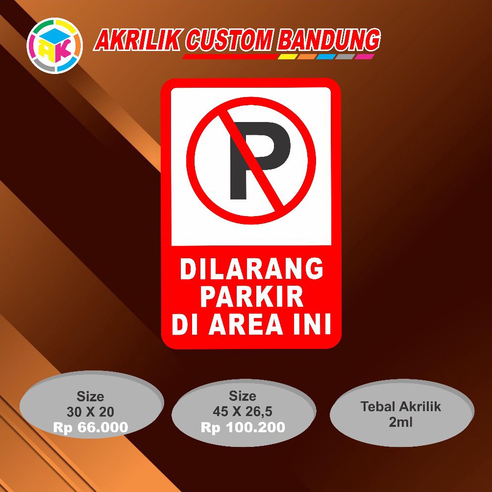 

KODE L96Y Akrilik Custom Sign Dilarang Parkir Tipe 12 Acrylic Signage Sticker Signboard