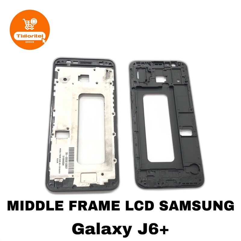 MIDDLE FRAME LCD SAMSUNG GALAXY J6+ / BEZZEL TULANG TENGAH SAMSUNG J610 SM-J610F