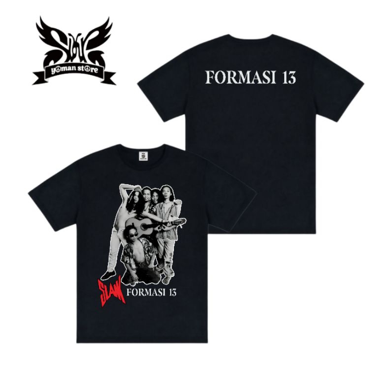 KAOS SLANK F13 // KAOS BAND SLANK // FORMASI 13