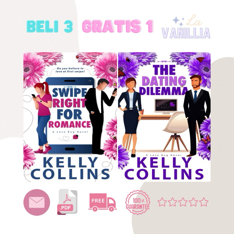

Swipe Right for Romance The Dating Dilemma by Kelly Collins