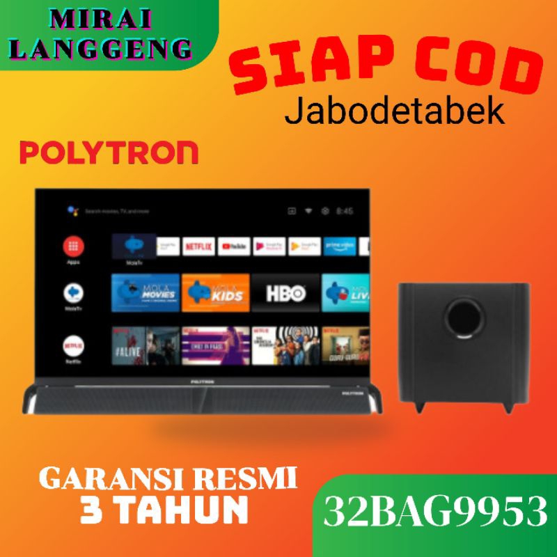 POLYTRON PLD32BAG9953/32BAG9953 ANDROID
TV with SOUNDBAR