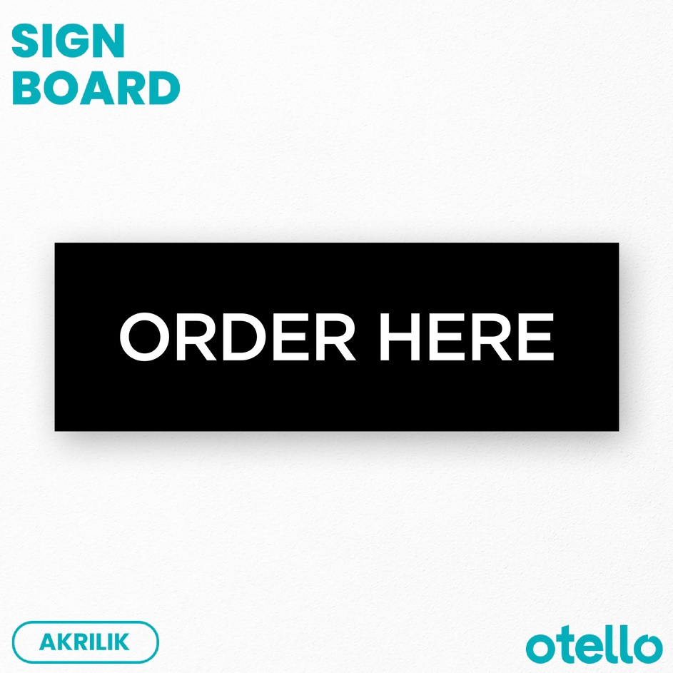 

Laris Order Here Sign Akrilik Print Papan Rambu Nama Signage Label Acrylic Tempel Nama Ruangan Tempel