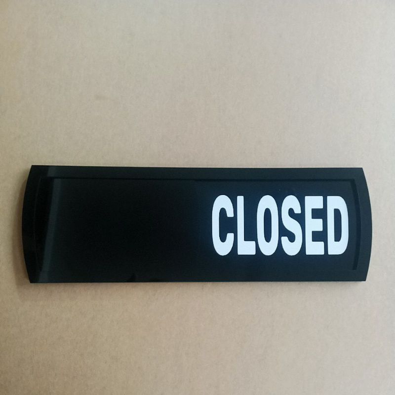 Open Closed Ralling Slending  Sign In Acrilik CUSTOM