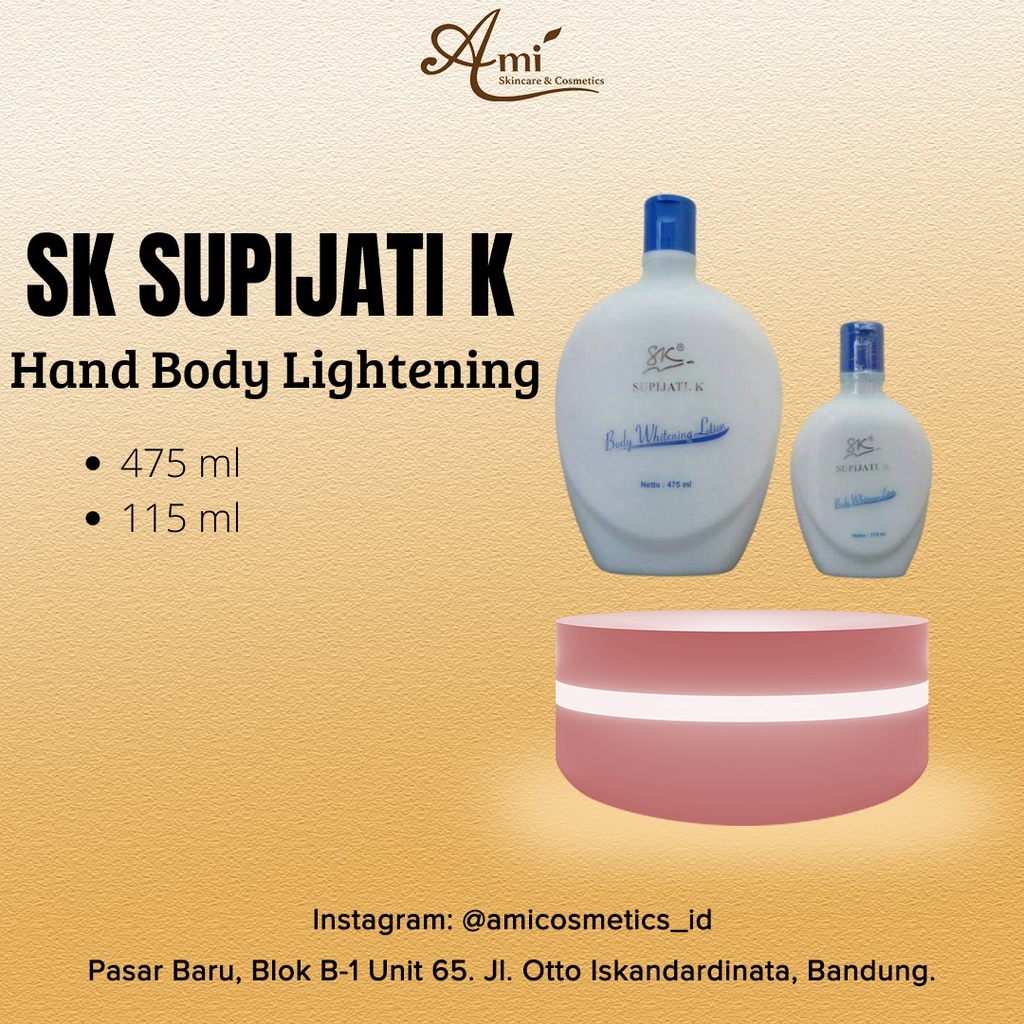 Dr. Supijati K ( SK ) Hand Body Lightening
