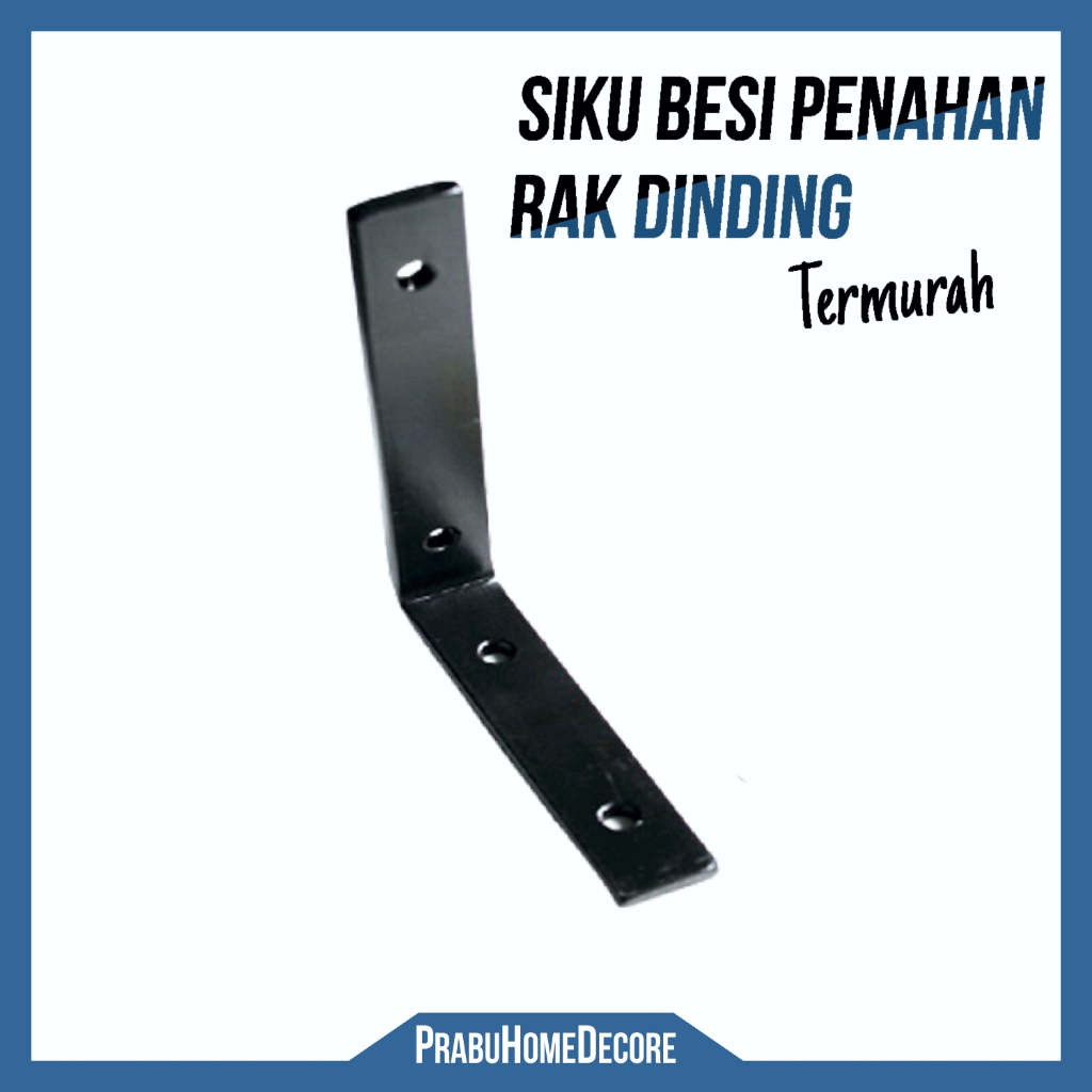 Siku Besi Penopang Rak Ambalan Dinding Termurah | Bracket Siku Rak Dinding Panjang 8 - 25 cm | Siku 
