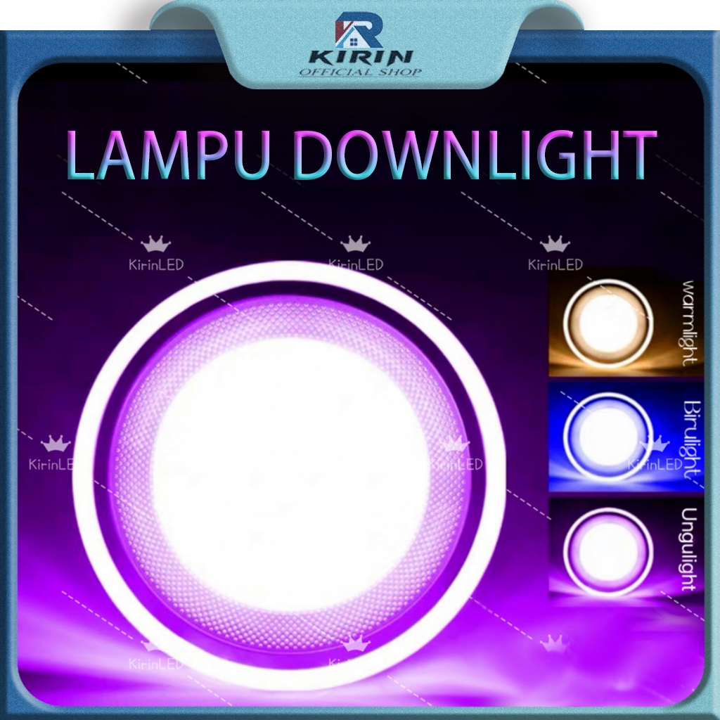 Home Lighting LAMPU DOWNLIGHT LED 3 WARNA 6W/9W KUNING+BIRU+UNGU / PUTIH+KUNING+WW /PANEL LED/LAMPU 