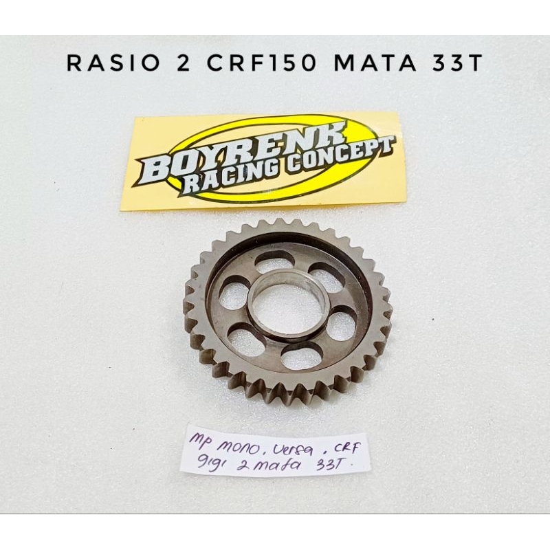 GIGI 2 RASIO CRF 150 VERSA MEGAPRO NEW 33T-BOYRENK
