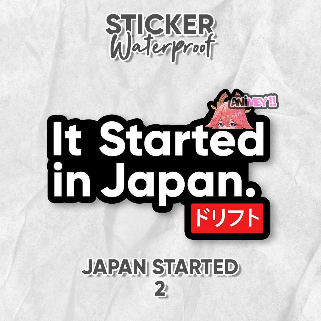 

Stiker STARTED IN JAPAN Anime / Sticker Anime waterproof