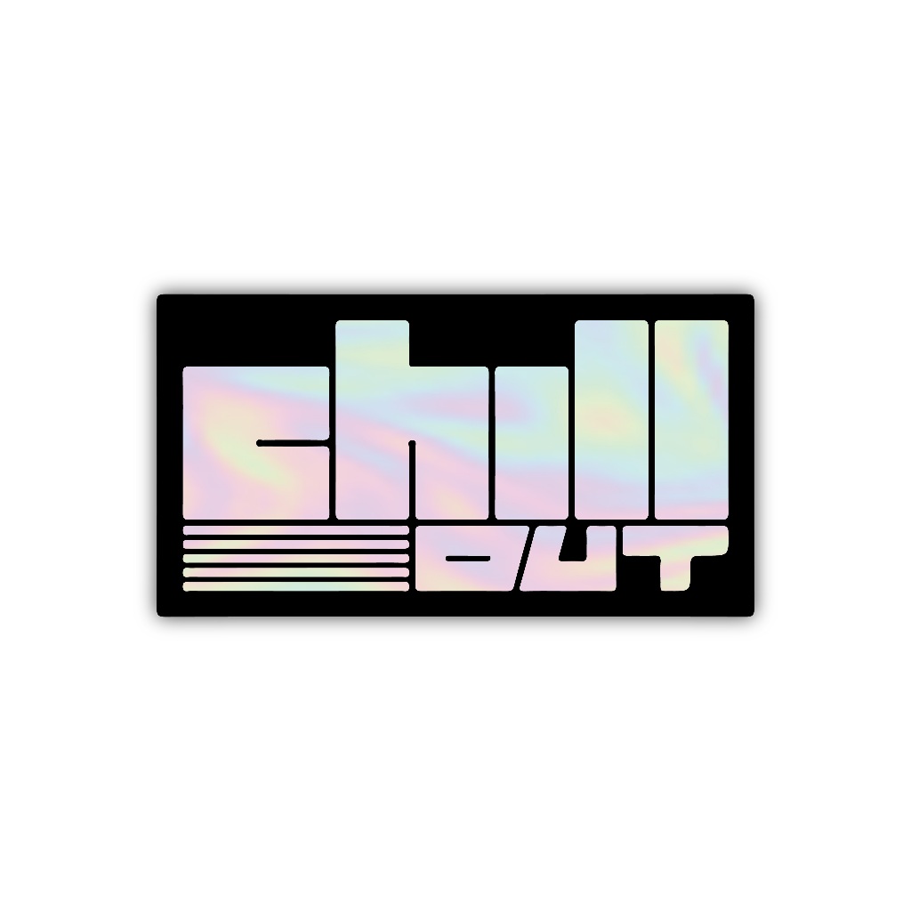 

Z151 sticker chill out, stiker hologram satuan