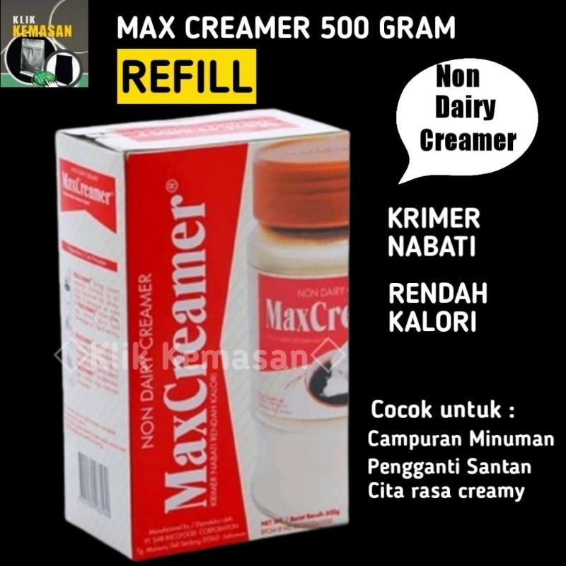 

MAX CREAMER REFILL Non Dairy Krim Krimer Maxcreamer Nabati 500 gram