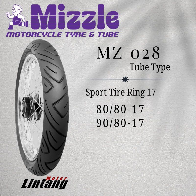 Ban MIZZLE MZ 028 Tubetype (non tubeless ban dalam) Ring 17 80/80-17 90/80-17 Mizzle MZO28