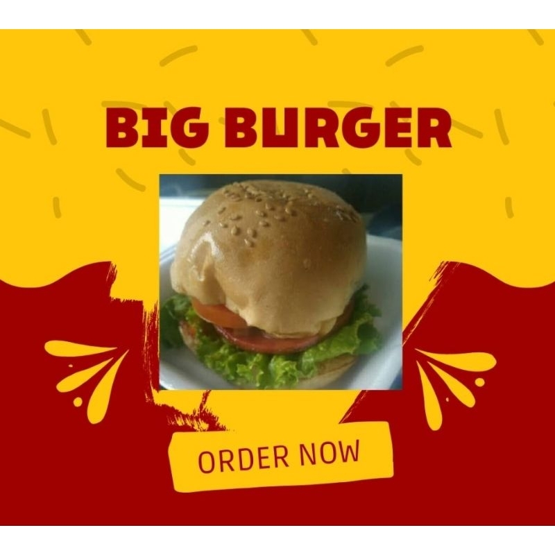

Big burger