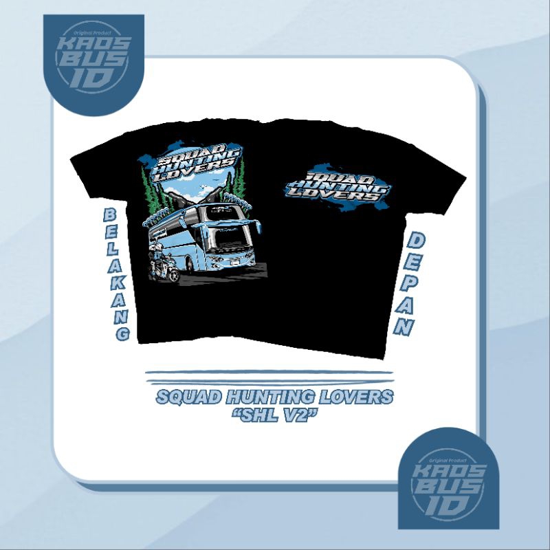 T-Shirt Bus/Kaos Bus Squad Hunting Lovers by Kaosbus.id Free Stiker Cotton Combed 24S