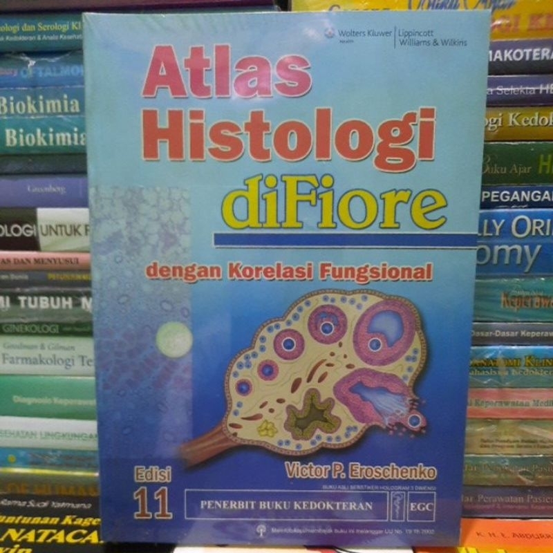 ORIGINAL ATLAS HISTOLOGI DIFIORE DENGAN KORELASI FUNGSIONAL EDISI 11