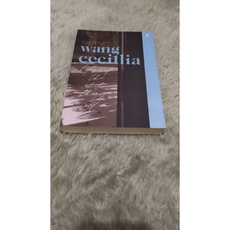 Novel by Cecillia Wang - Let's Call The Whole Thing Off (Preloved)