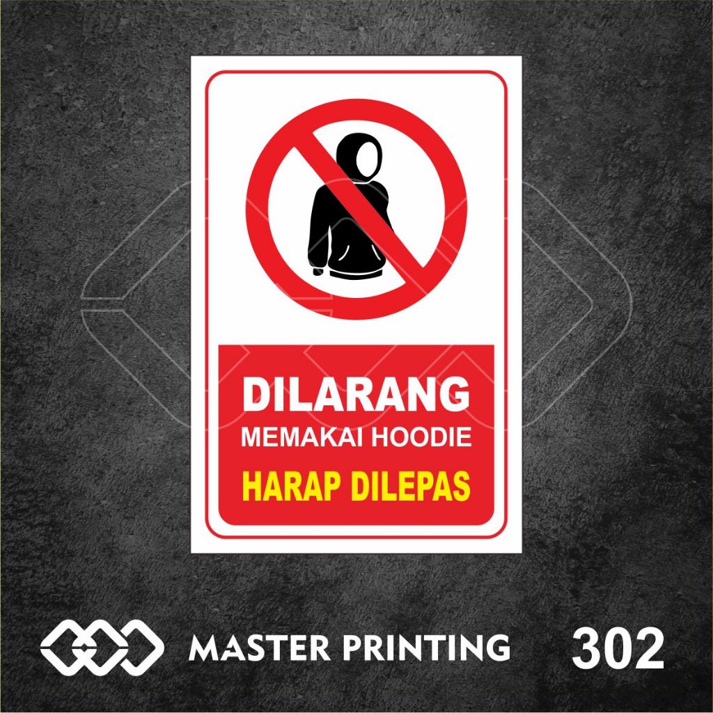 

302 - Stiker Dilarang Memakai Hoodie, Sticker Vinyl, Premium, Tahan Air, Termurah, dan Bisa Custom