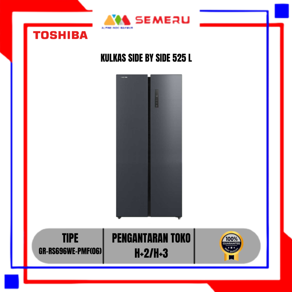 TOSHIBA KULKAS SIDE BY SIDE 525 L GR-RS696WE-PMF(06) DAN GR-RS682WE-PMF(06) KHUSUS MAKASSAR