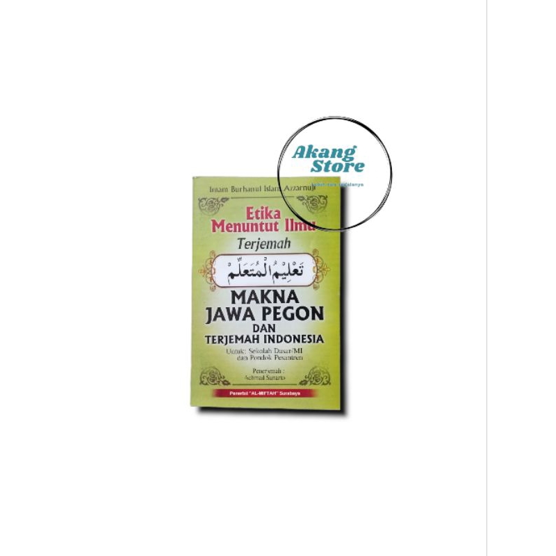 Terjemah Taklimul Muta'alim Makna Jawa Pegon Indonesia | Ta'limul Muta'allim Jawi Pego | Taklim Muta
