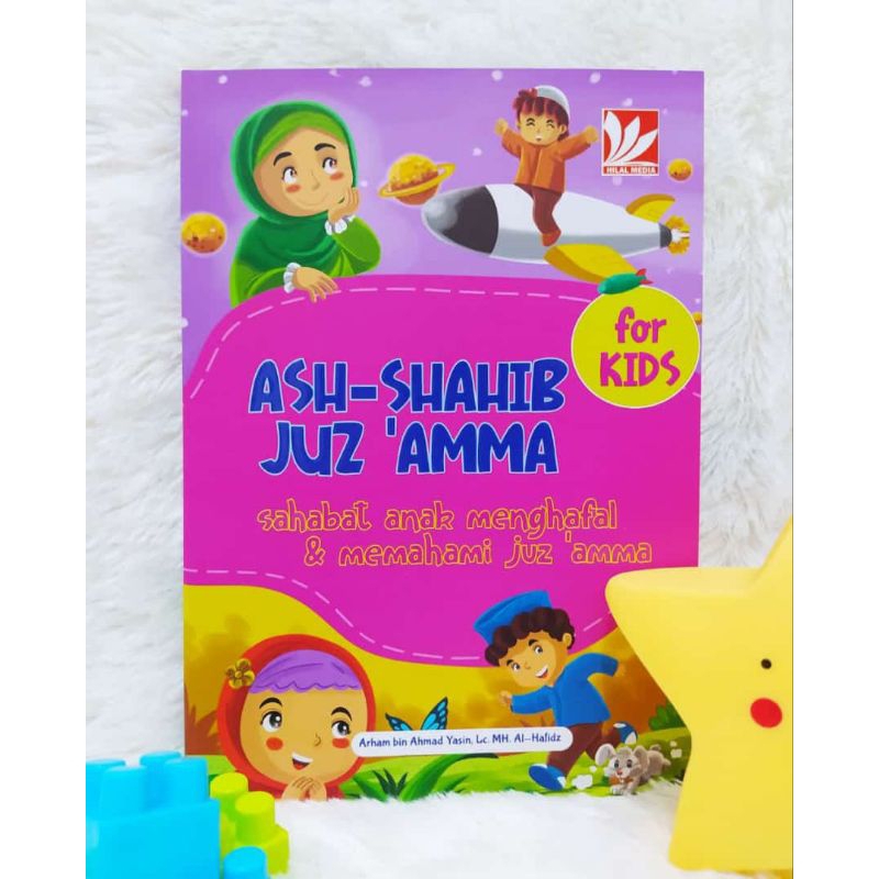 ash shahib Juz amma for kids juz amma yang mudah untuk mengahafal anak kita