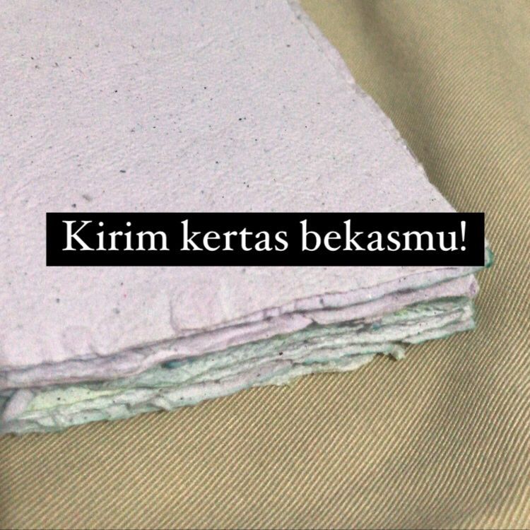 

Kita Ubah Kertas Bekasmu! - Layanan Daur Ulang Kertas Karya Tangan - Paper Recycling