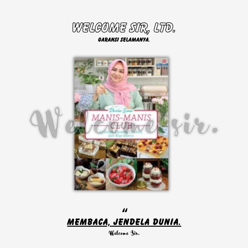 

Manis-Manis Club: 65 Resep Dessert, Cookies, dan Kue Manis (2174)