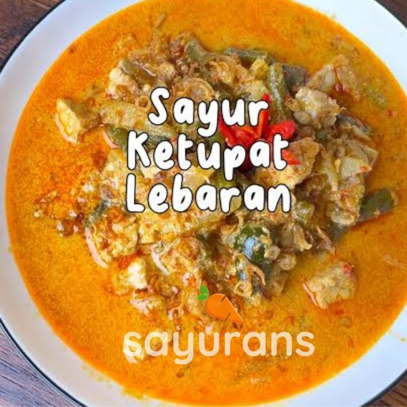 

SAYURANS SAYUR KETUPAT SAYUR GODOG KHAS BETAWI 4-5 PORSI