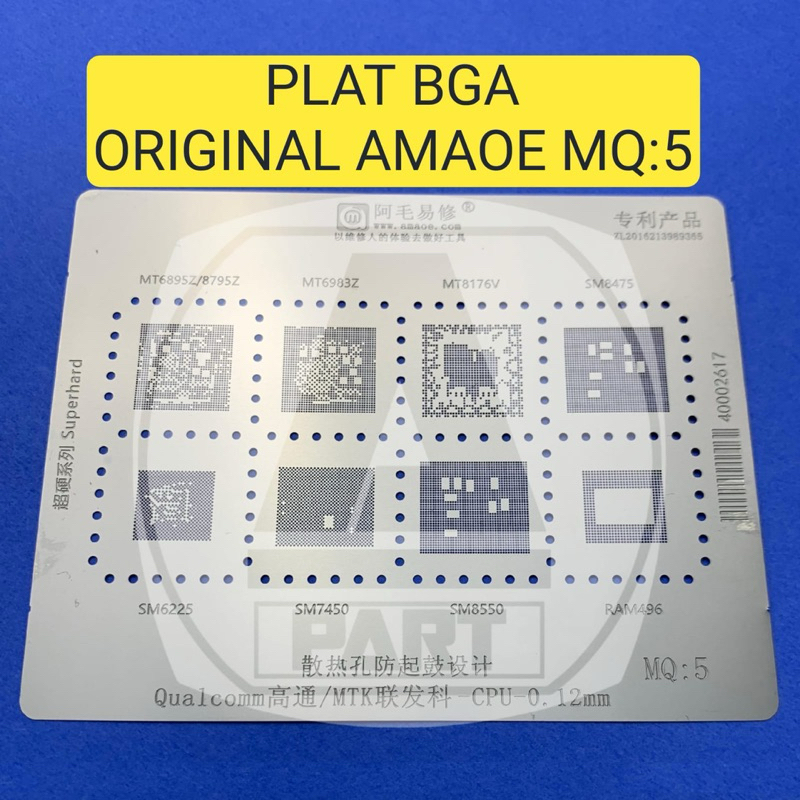 PLAT BGA CETAKAN AMAOE MQ:5 / CETAKAN IC MQ5 / CETAKAN IC MT6895Z/ MT6983Z/ SM8475/ SM7450/ MT8795Z/